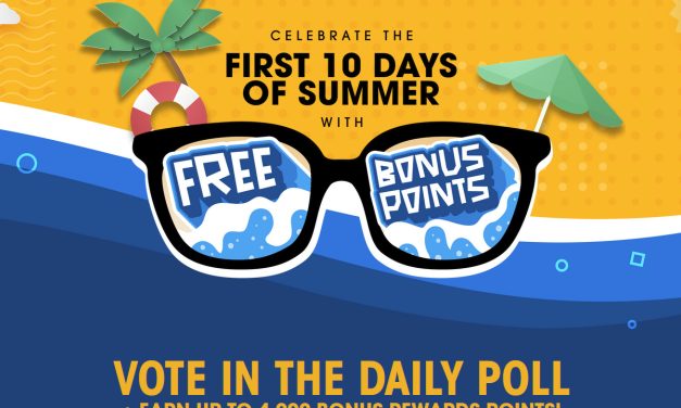 Celebrate The First 10 Days Of Summer With FREE Bonus Points – Starts Today!